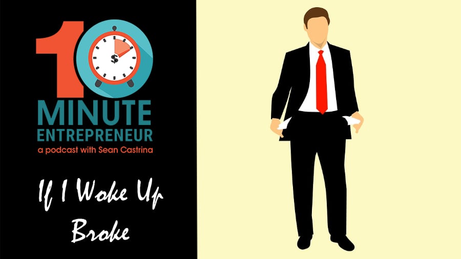 Ep: 370: If I Woke Up Broke