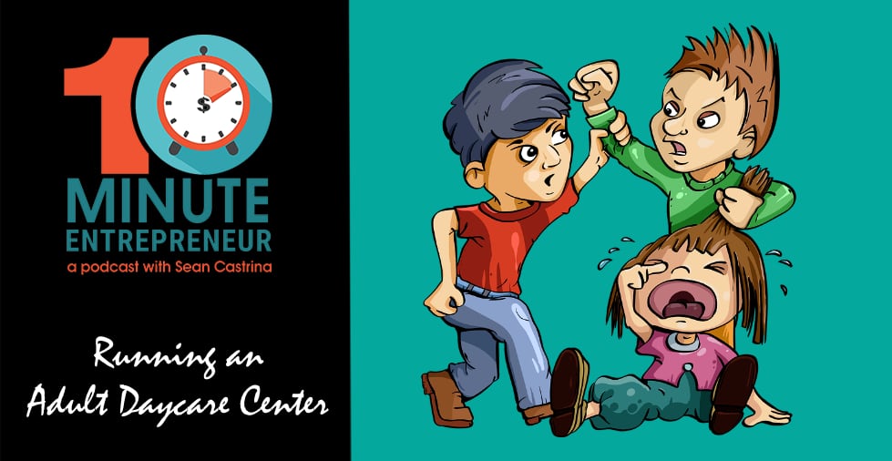 Ep 386: Running an Adult Daycare Center