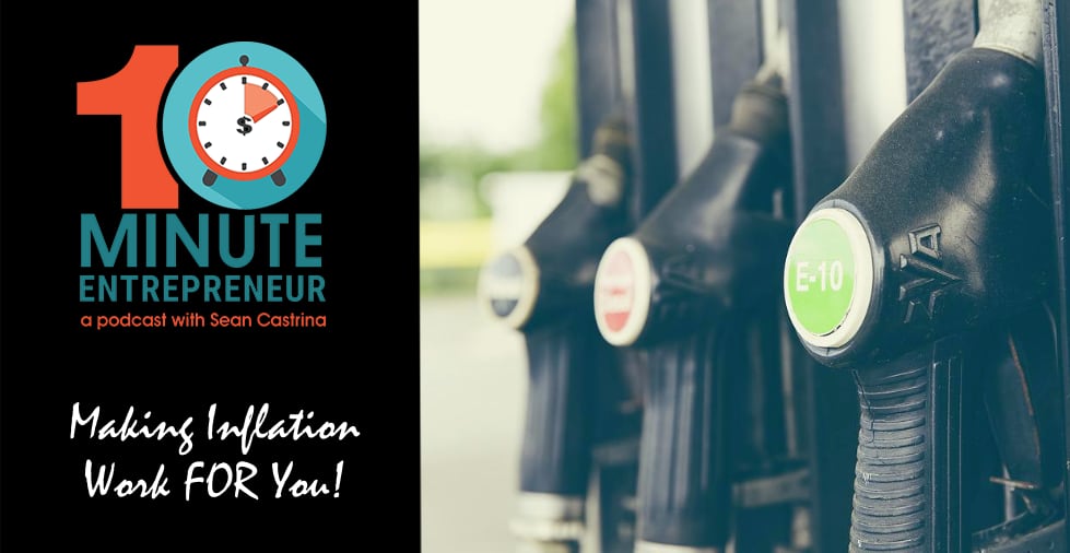 Ep 397: Making Inflation Work FOR You!