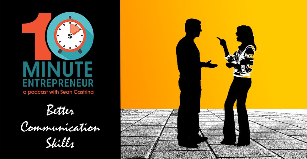 Ep 406: Better Communication Skills