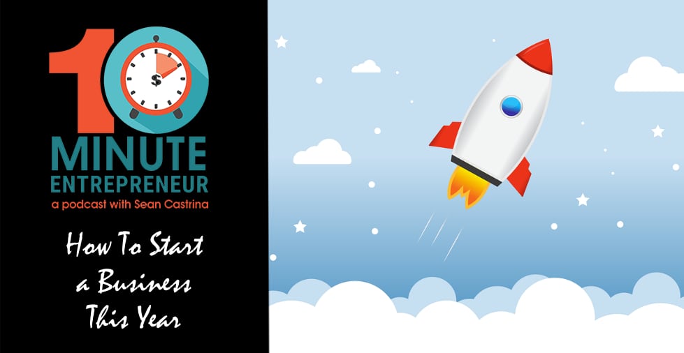 Ep. 425: How To Start a Business This Year